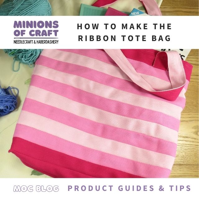How to Make – Ribbon Tote&nbsp;Bag